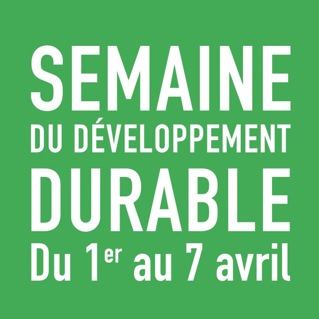 Semaine du développement durable du 1 au 7 avril 2014 : Inscrivez-vous !