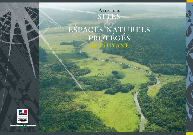 Atlas : des espaces naturels protégés de Guyane