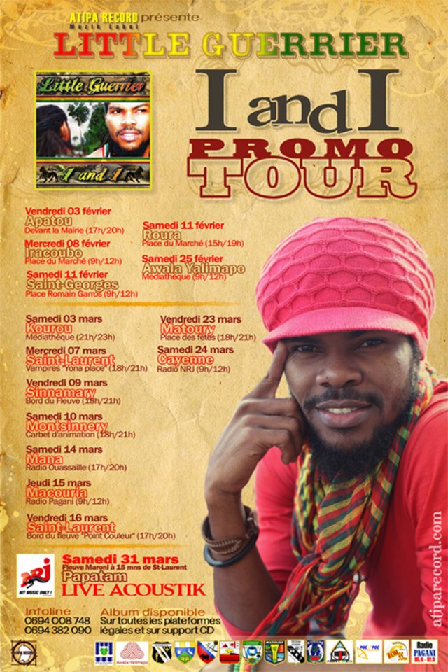 Musiqe Live :  I and I Promo Tour, Little Guerrier en tournée guyanaise jusqu'au 31 Mars